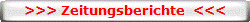>>> Zeitungsberichte  <<<